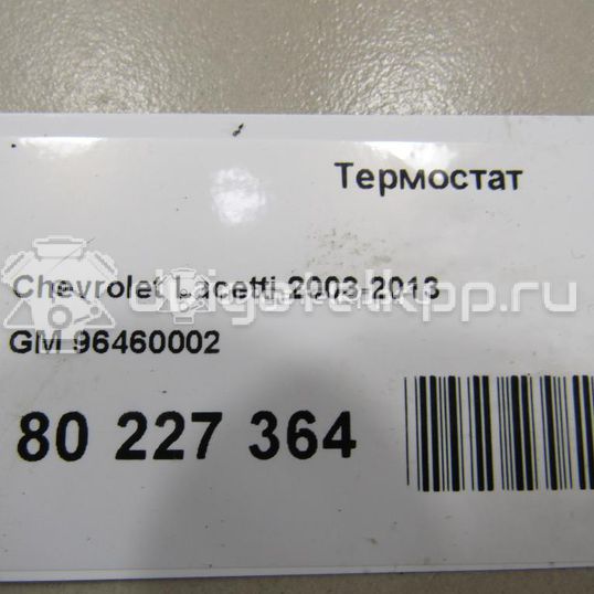 Фото Термостат  96460002 для Chevrolet Kalos / Nubira / Matiz M200, M250 / Aveo / Rezzo