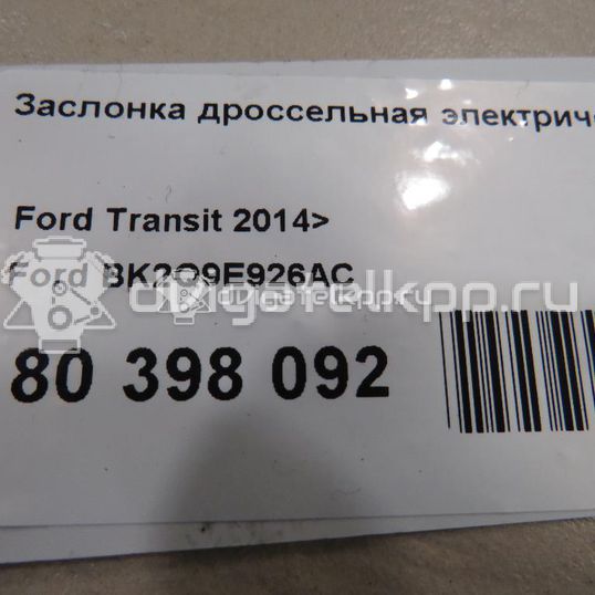 Фото Заслонка дроссельная электрическая  BK2Q9E926AC для Ford Tourneo / Ranger / Transit